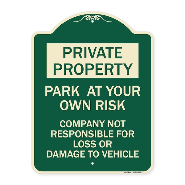 Signmission Park at Your Own Risk Company Not Responsible for Loss or Damage to Vehicle, A-DES-G-1824-23495 A-DES-G-1824-23495 - main